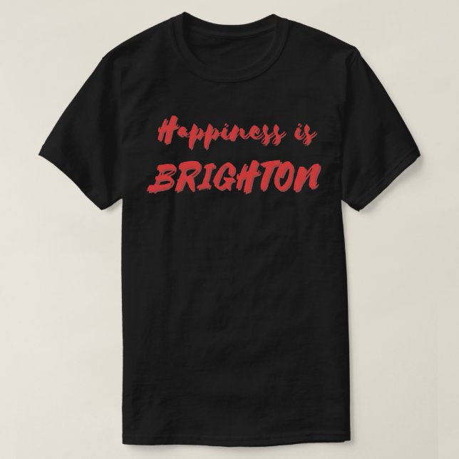 T-shirt Le bonheur est Brighton (Design devant)