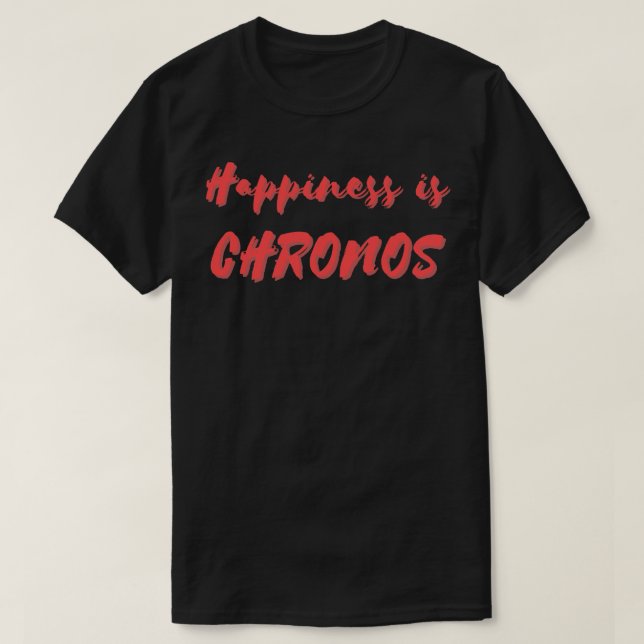 T-shirt Le bonheur est Chronos (Design devant)