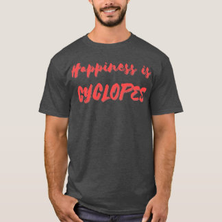 T-shirt Le bonheur est Cyclope