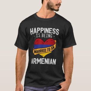 T-shirt Le bonheur est d'être marié à une femme arménienne