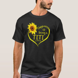 T-shirt Le Bonheur Est D'Être Titi Sunflower Titi Mères