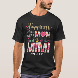 T-shirt Le bonheur est d'être une maman et Mimi Flower Mèr