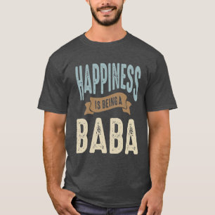 T-shirt Le bonheur est être Baba FÊTE DES PÈRES