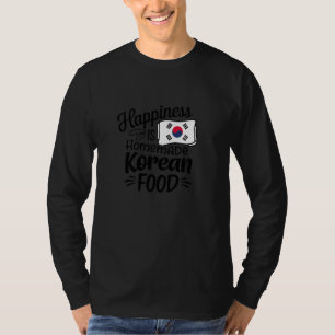 T-shirt Le Bonheur Est Fait Maison Cuisine Coréenne, Cuisi