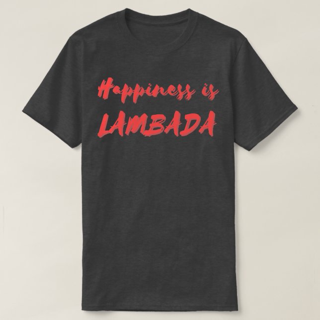 T-shirt Le bonheur est Lambada (Design devant)