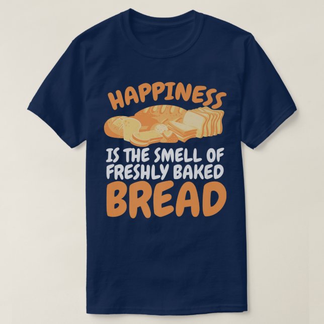 T-shirt Le Bonheur Est L'Odeur De Fruits De Pain Fraîcheme (Design devant)
