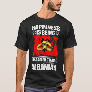 T-shirt Le Bonheur Est Marié À Un Albanais