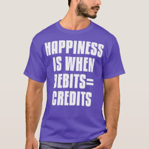 T-shirt Le Bonheur Est Quand Les Débits Crédits 5