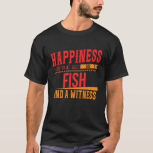 T-shirt Le bonheur est un gros poisson et témoin drôle sas