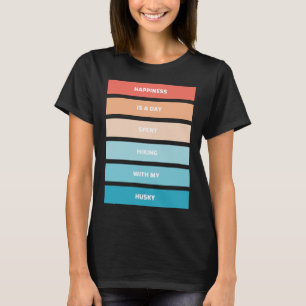 T-shirt Le Bonheur Est Un Jour Passé Randonnée Avec Mon Ch