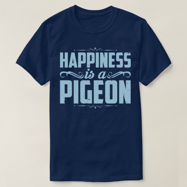 T-shirt Le bonheur est un Pigeon 2 (Design devant)