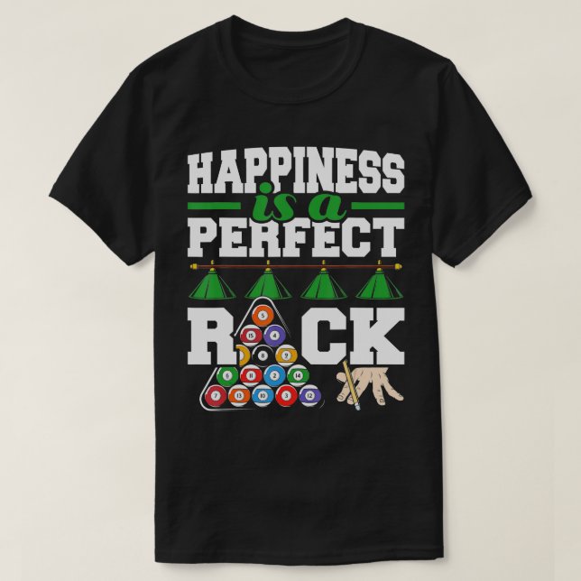 T-shirt Le Bonheur Est Un Rack Parfait Funny Pool Billard  (Design devant)