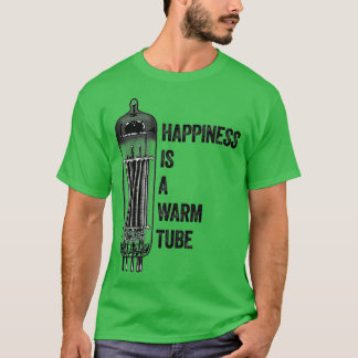 T-shirt Le Bonheur Est Une Vanne À Tube Chaleureuse