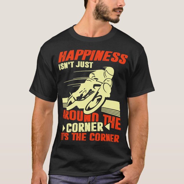 T-shirt Le bonheur n'est pas juste au coin (Devant)