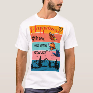 T-shirt "Le bonheur : un rappel vibrant"