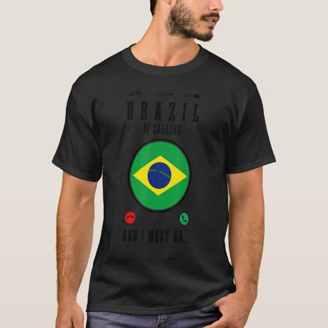 T-shirt Le Brésil Appelle Et Je Dois Aller Brésil Brésil B (Devant)