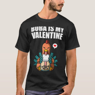 T-shirt Le Bubble Tea est ma Saint-Valentin Poulet Anti Sa