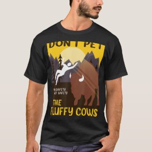 T-shirt Le Buffalo Ne Pet Pas Les Vaches Fluffantes Penser