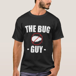 T-shirt Le bug Guy Exterminator Lutte antiparasitaire