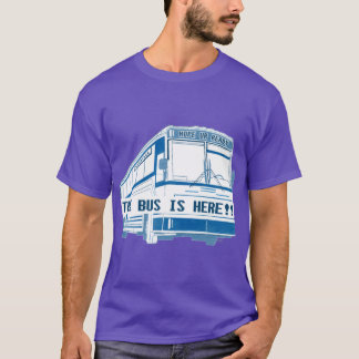 T-shirt Le bus est trop grand ici