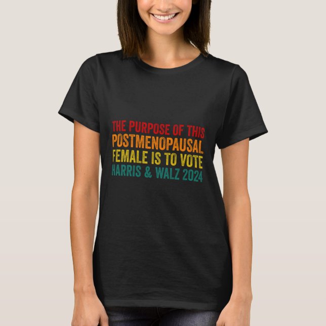 T-shirt Le But De Ce Post Menopausal Femme Harris (Devant)