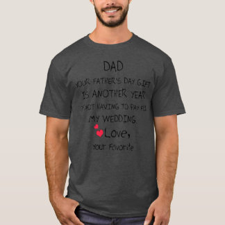 T-shirt Le cadeau de la fête de votre père est