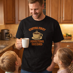 T-shirt Le café d'abord l'âge adulte ensuite citation humo