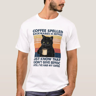 T-shirt Le Café Écrit À L'Arrière Est Eeffoc Blackcat Drin
