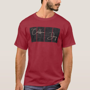 T-shirt Le café est un courage liquide pour affronter la j