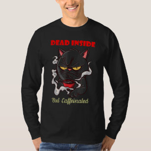 T-shirt Le Café Fait Tout Devenir Mort À L'Intérieur