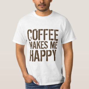 T-shirt Le café me rend heureux