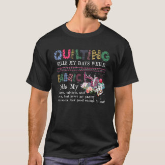 T-shirt Le Caillage Remplit Mes Jours Pendant Que Le Tissu
