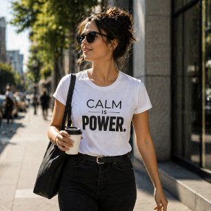 T-shirt Le Calme est Puissance – Maxime Stoïcienne Moderne
