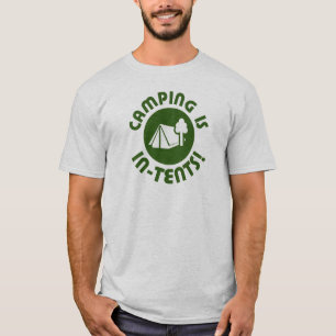 T-shirt Le camping est dans des tentes