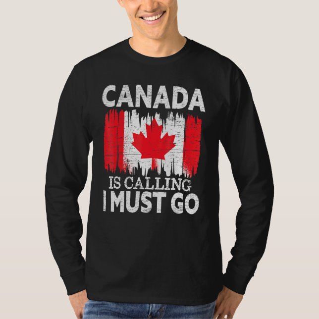 T-shirt Le Canada dit que je dois aller au Canada Feuille  (Devant)