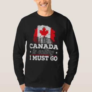 T-shirt Le Canada dit que je dois aller au Canada Feuille