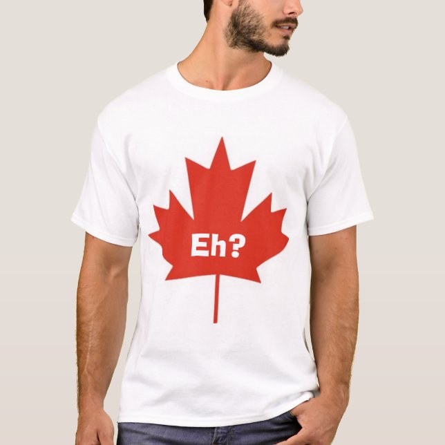 T-shirt Le Canada hein ? (Devant)