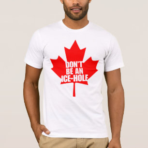 T-shirt Le Canada, ne sont pas un Glace-trou