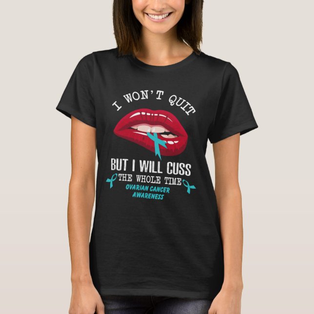 T-shirt le cancer de l'ovaire n'arrêtera pas de consommer  (Devant)