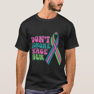 T-shirt Le cancer du sein métastatique n'ignore pas le sta