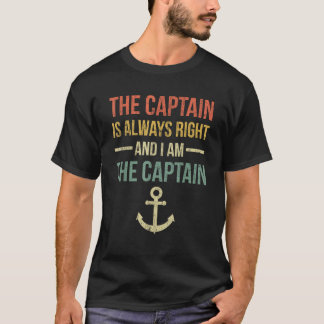 T-shirt Le Capitaine A Toujours Raison Et Je Suis Le Capit