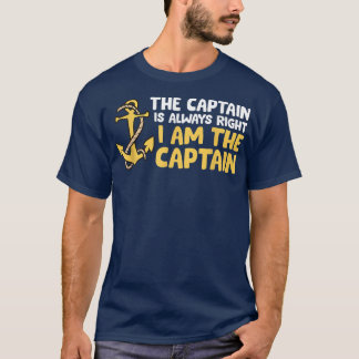 T-shirt Le Capitaine A Toujours Raison Je Suis Le Capitain