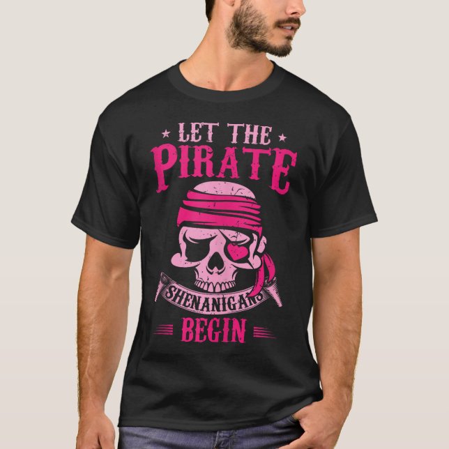 T-shirt Le Capitaine Pirate Laisse Commencer Les Shenaniga (Devant)