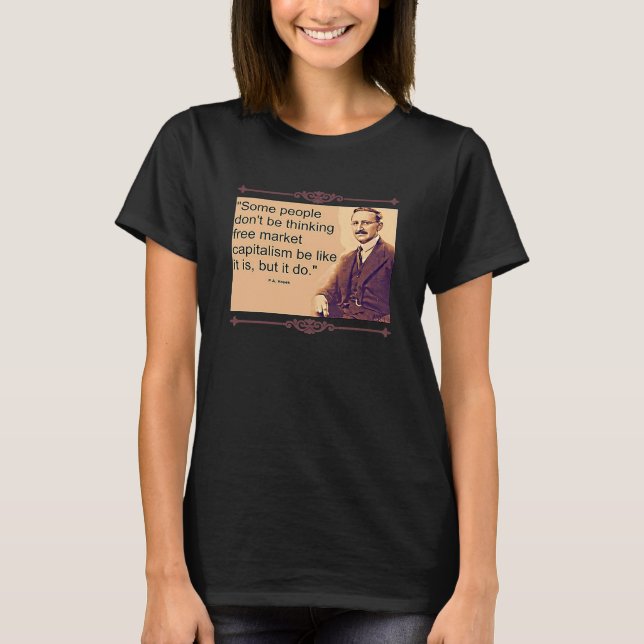 T-shirt Le Capitalisme Du Marché Libre Soit Comme Ça (Devant)