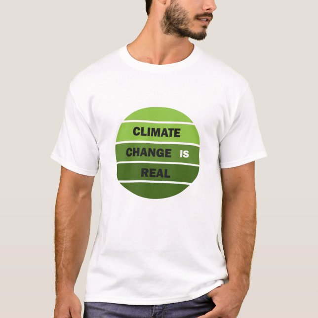 T-shirt Le changement climatique est une réelle prise de c (Devant)