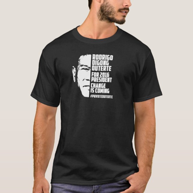 T-shirt Le changement de Digong Duterte est prochaine (Devant)