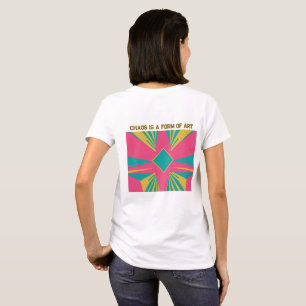 T-shirt Le chaos est une forme d'art