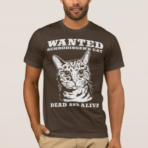 T-shirt Le chat de Schrodinger a voulu des morts ou vivant