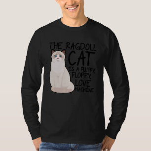 T-shirt Le Chat Ragdoll Est Une Machine D'Amour Floppy Flu