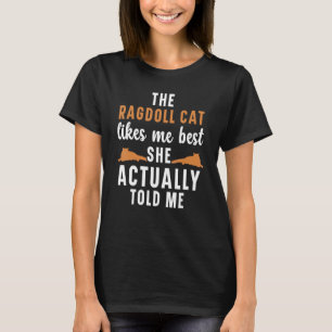 T-shirt Le chat Ragdoll Me préfère le meilleur animal de c